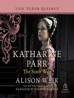 cover image of Katharine Parr, the Sixth Wife